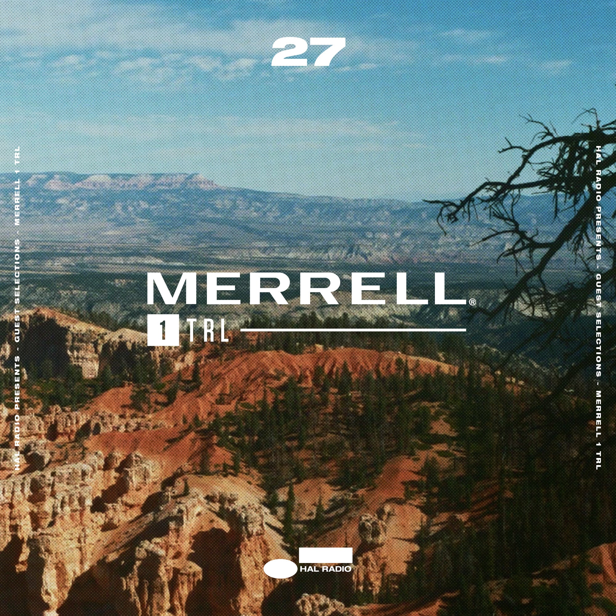HAL RADIO | EPISODE 27* | MERRELL 1 TRL
