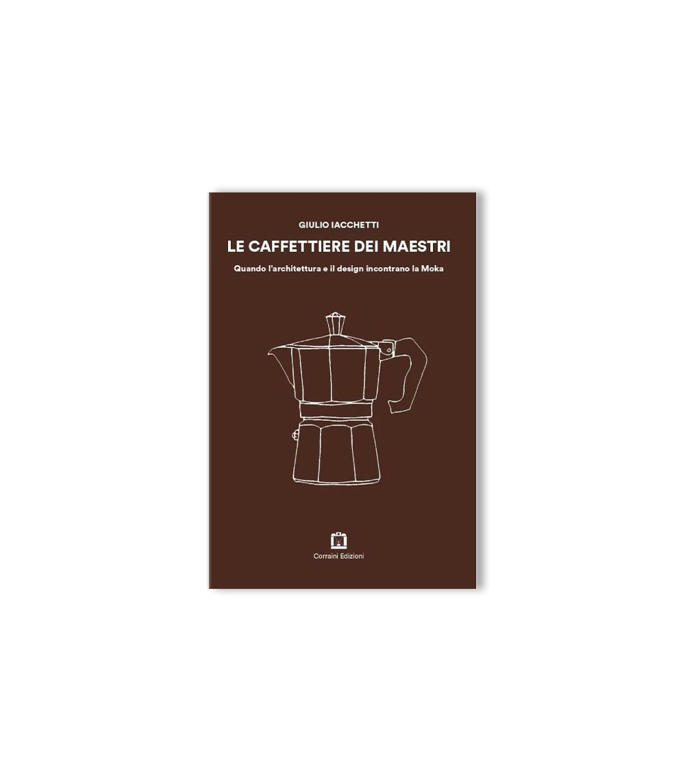 Coffee Pots from the Masters (English-Italian bilingual)