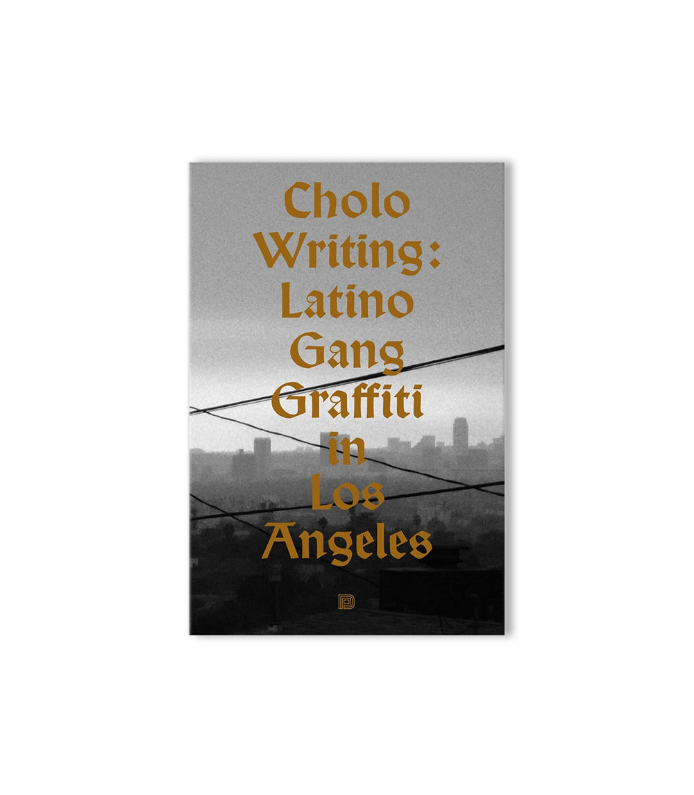 Cholo Writing - Latino Gang Graffiti in Los Angeles