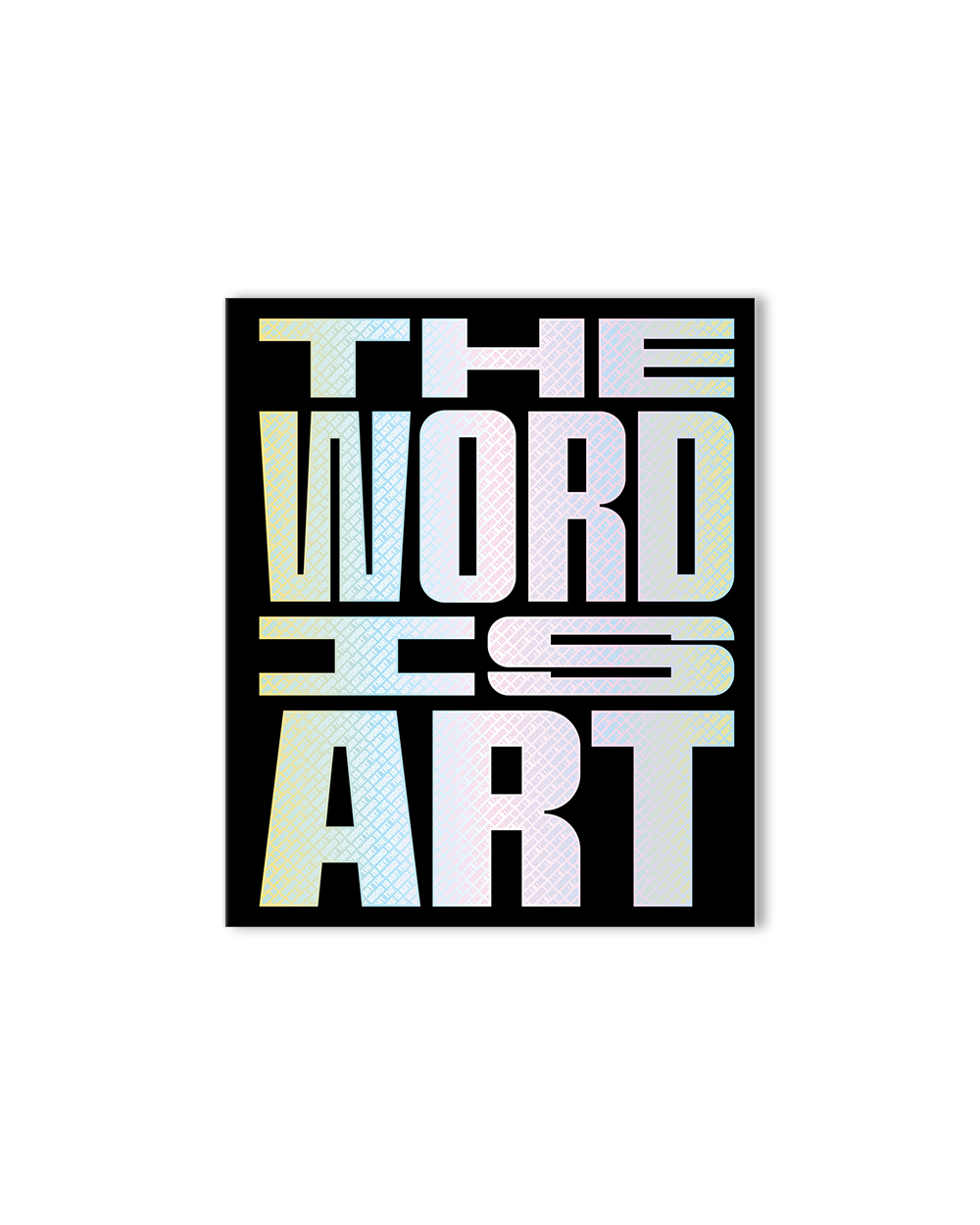 The Word is Art