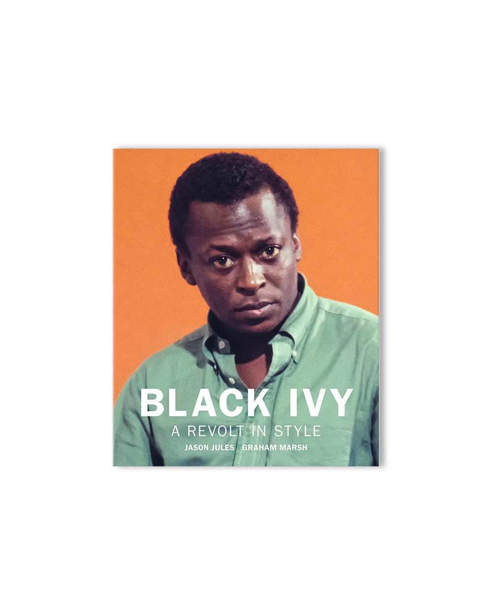 Black Ivy - A Revolt in Style