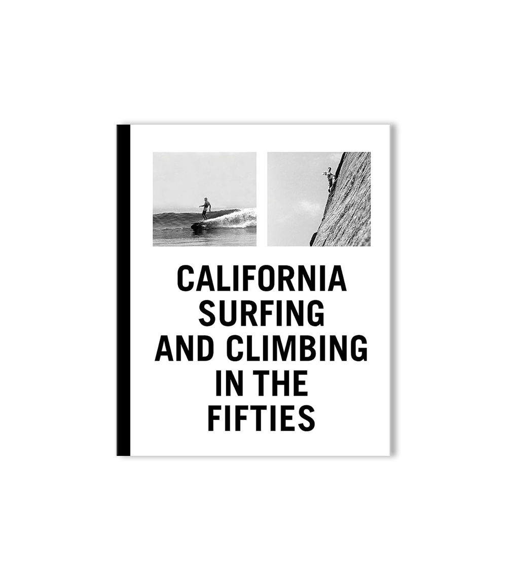 California Surfing and Climbing in the Fifties