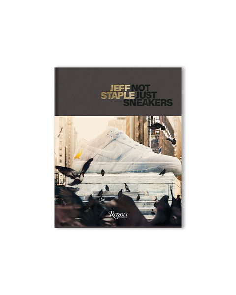Jeff Staple - Not just Sneakers – HIGHS AND LOWS