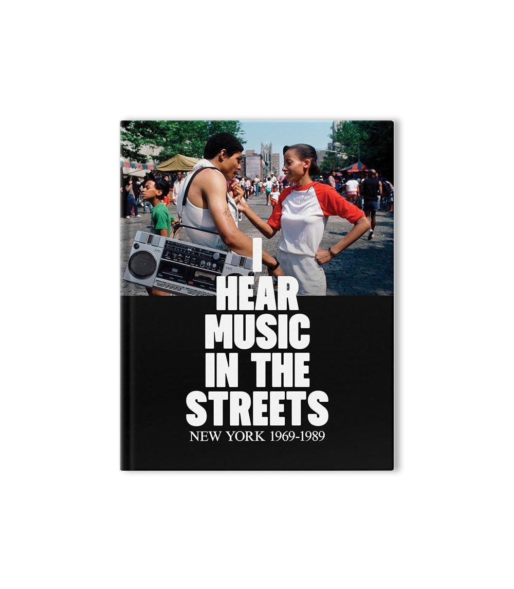 I Hear Music in the Streets - New York 1969–89