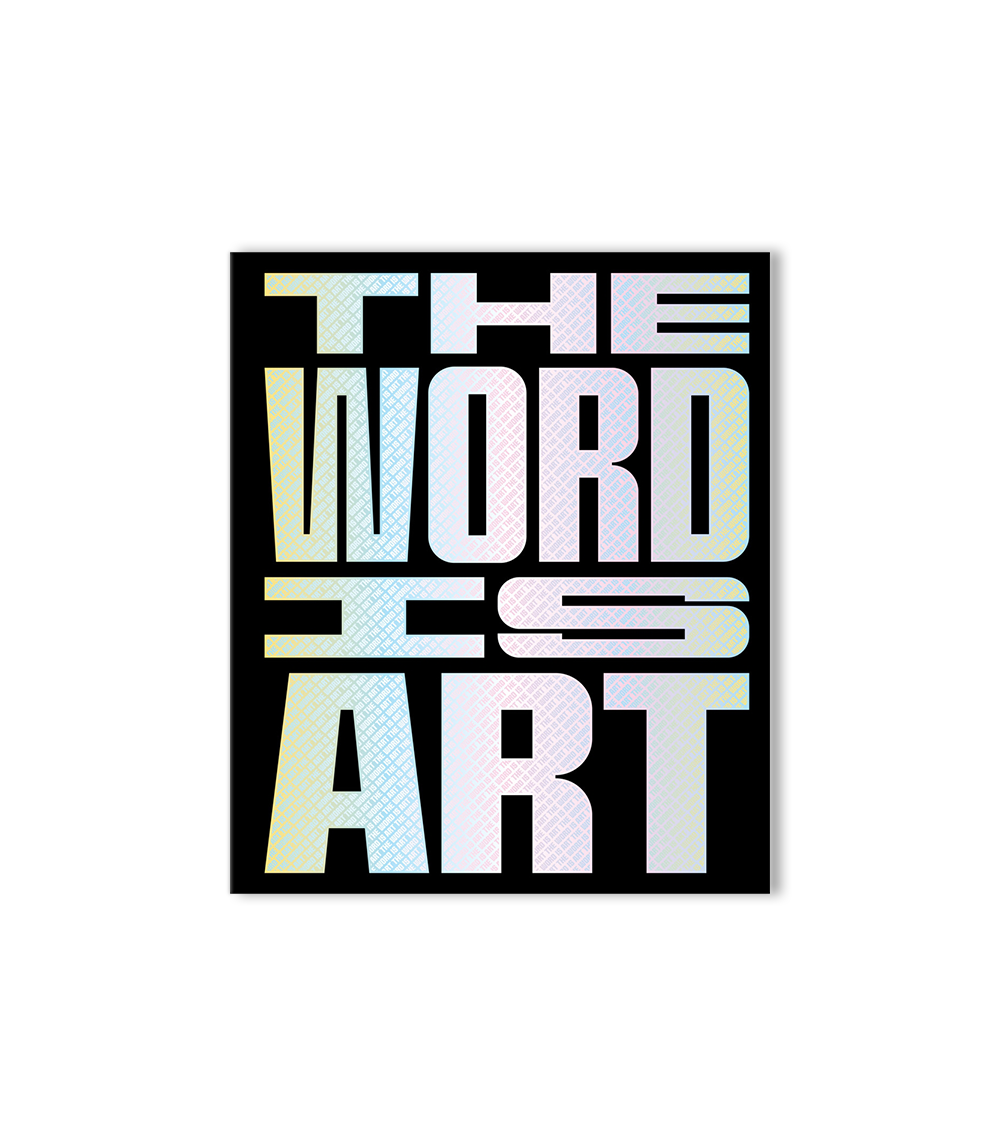 The Word is Art
