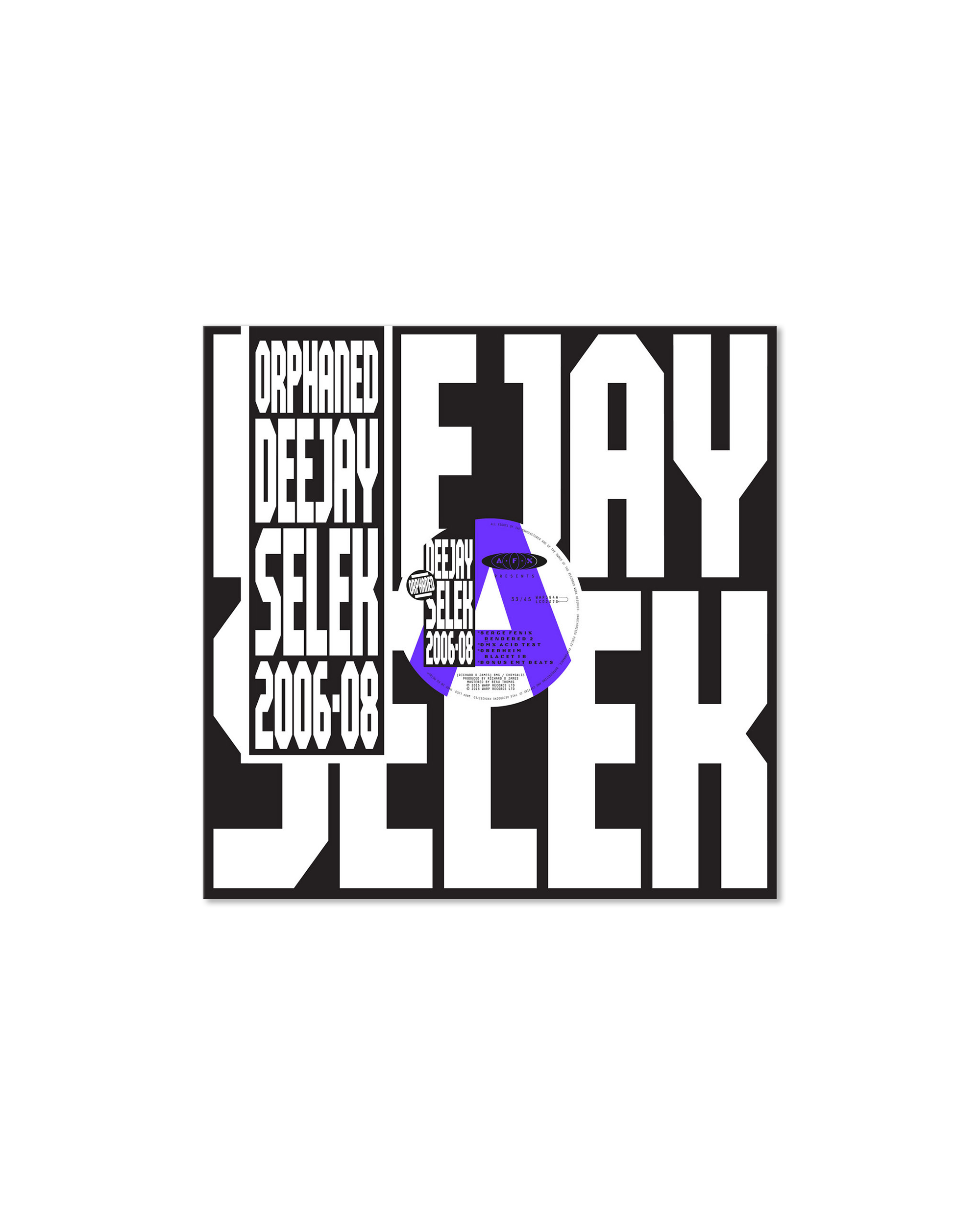 Orphaned Deejay Selek 2006-2008